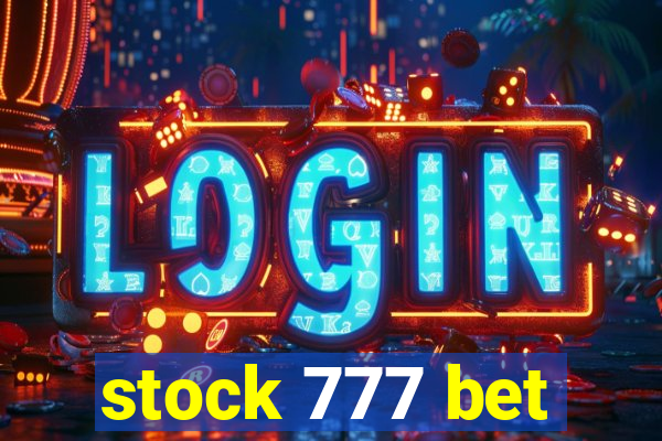 stock 777 bet